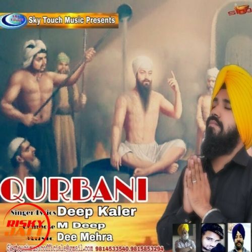 download Qurbani Deep Kaler mp3 song ringtone, Qurbani Deep Kaler full album download
