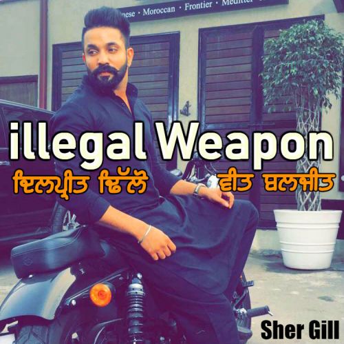 download illegal Weapon Veet Baljit, Dilpreet Dhillon mp3 song ringtone, illegal Weapon Veet Baljit, Dilpreet Dhillon full album download
