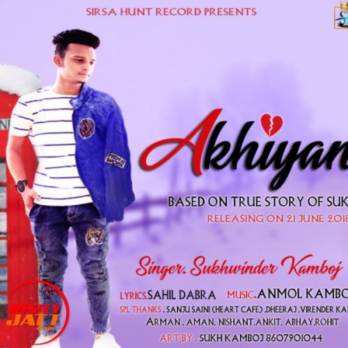 download Akhiyan Sukhwinder Kamboj mp3 song ringtone, Akhiyan Sukhwinder Kamboj full album download