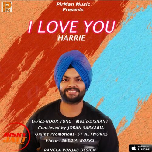 download I Love You Harrie Parmar mp3 song ringtone, I Love You Harrie Parmar full album download