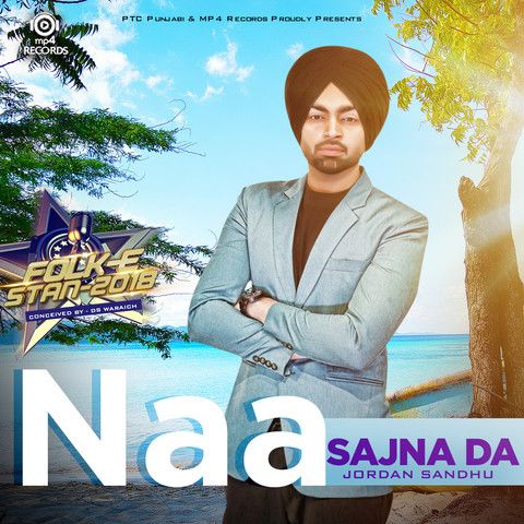 download Naa Sajna Da Jordan Sandhu mp3 song ringtone, Naa Sajna Da Jordan Sandhu full album download