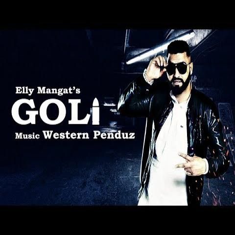 download Goli Elly Mangat mp3 song ringtone, Goli Elly Mangat full album download