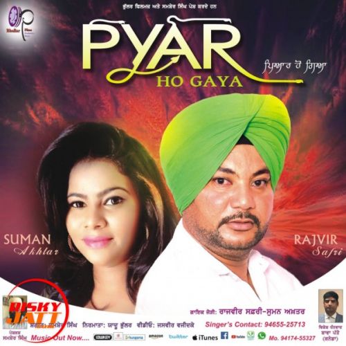 download Pyar Ho Gaya Rajvir Safri, Suman Akhtar mp3 song ringtone, Pyar Ho Gaya Rajvir Safri, Suman Akhtar full album download