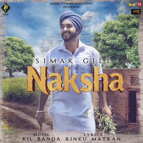 download Naksha Simar Gill mp3 song ringtone, Naksha Simar Gill full album download
