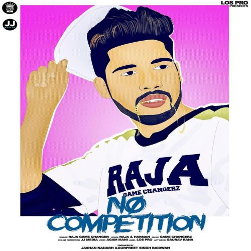 download No Competetion Raja Game Changerz mp3 song ringtone, No Competetion Raja Game Changerz full album download