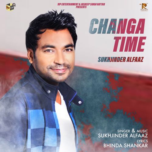 download Changa Time Sukhjinder Alfaaz mp3 song ringtone, Changa Time Sukhjinder Alfaaz full album download
