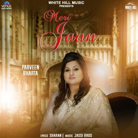 download Meri Jaan Parveen Bharta mp3 song ringtone, Meri Jaan Parveen Bharta full album download