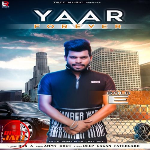 download Yaar Forever Gold E mp3 song ringtone, Yaar Forever Gold E full album download