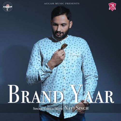 download Brand Yaar Navi Singh mp3 song ringtone, Brand Yaar Navi Singh full album download