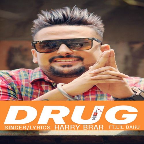 download Drug Harry Brar mp3 song ringtone, Drug Harry Brar full album download