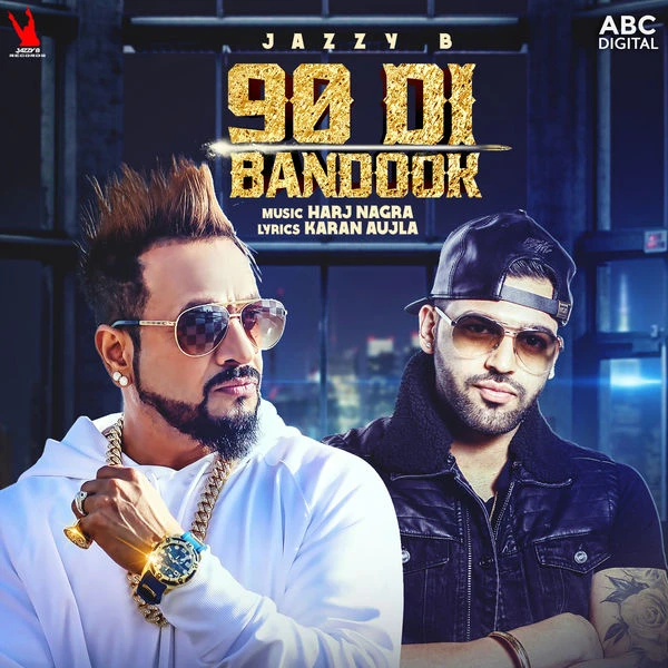 download 90 Di Bandook Jazzy B mp3 song ringtone, 90 Di Bandook Jazzy B full album download