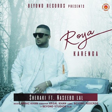 download Roya Karenga Naseebo Lal, Sheraki mp3 song ringtone, Roya Karenga Naseebo Lal, Sheraki full album download