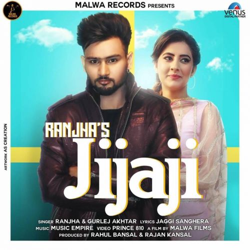 download Jijaji Ranjha, Gurlez Akhtar mp3 song ringtone, Jijaji Ranjha, Gurlez Akhtar full album download