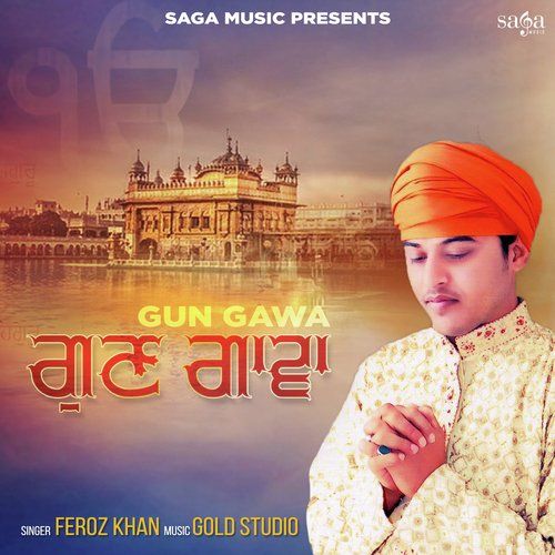 download Gun Gawa Feroz Khan mp3 song ringtone, Gun Gawa Feroz Khan full album download