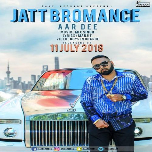 download Jatt Bromance Aardee mp3 song ringtone, Jatt Bromance Aardee full album download