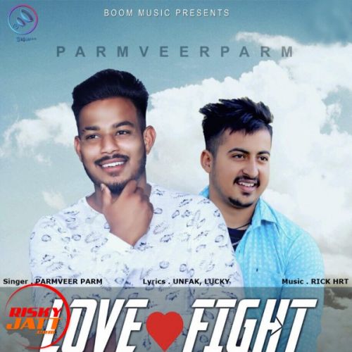 download Love Fight Paramveer Param mp3 song ringtone, Love Fight Paramveer Param full album download