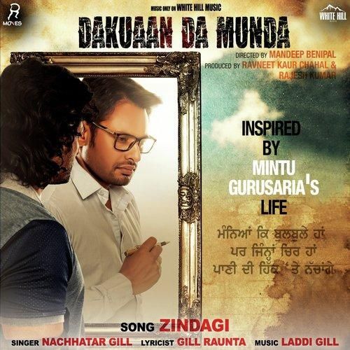download Zindagi (Dakuaan Da Munda) Nachhatar Gill mp3 song ringtone, Zindagi (Dakuaan Da Munda) Nachhatar Gill full album download
