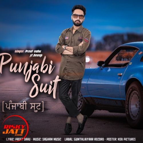 download Punjabi Suit Preet Sahu mp3 song ringtone, Punjabi Suit Preet Sahu full album download