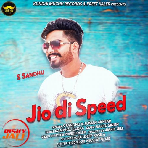 download Jio Di Speed S Sandhu, Suman Akhtar mp3 song ringtone, Jio Di Speed S Sandhu, Suman Akhtar full album download