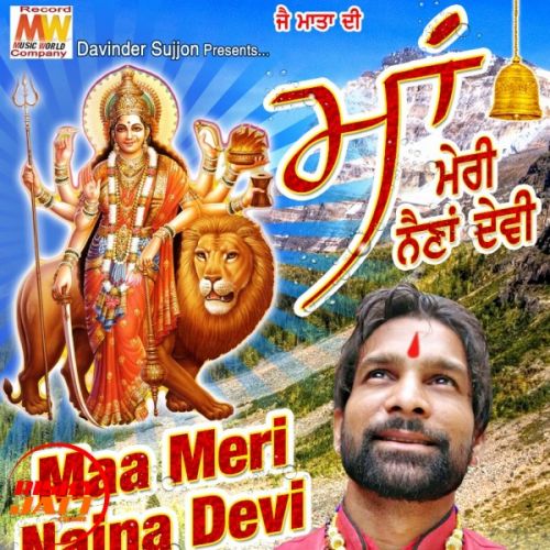 download Maa Meri Naina Devi Sufi Sagar mp3 song ringtone, Maa Meri Naina Devi Sufi Sagar full album download