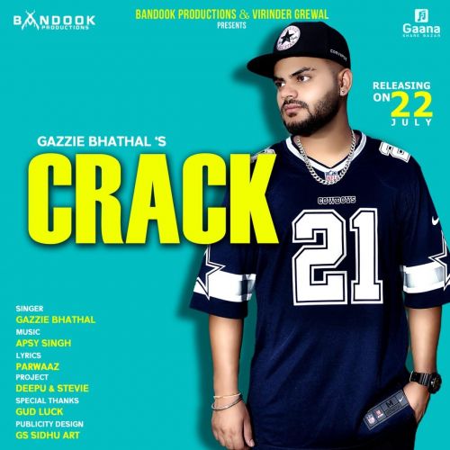 download Crack Gazzie Bhathal mp3 song ringtone, Crack Gazzie Bhathal full album download