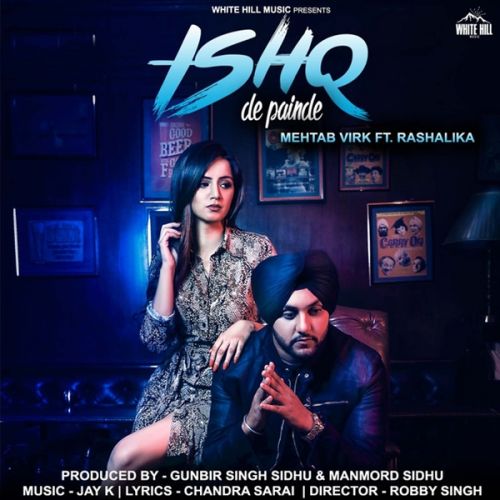 download Ishq De Painde Mehtab Virk, Rashalika mp3 song ringtone, Ishq De Painde Mehtab Virk, Rashalika full album download