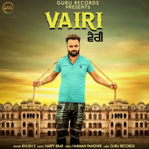 download Vairi Khush E mp3 song ringtone, Vairi Khush E full album download
