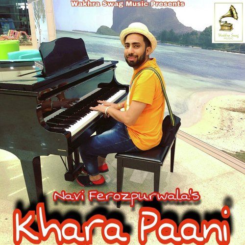 download Khara Paani Navi Ferozpurwala mp3 song ringtone, Khara Paani Navi Ferozpurwala full album download