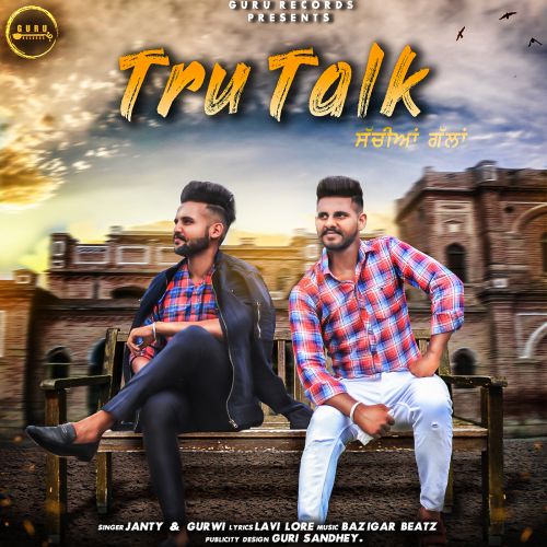 download Tru Talk Janty, Gurwi mp3 song ringtone, Tru Talk Janty, Gurwi full album download