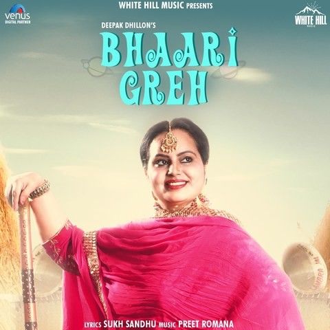 download Bhaari Greh Deepak Dhillon mp3 song ringtone, Bhaari Greh Deepak Dhillon full album download