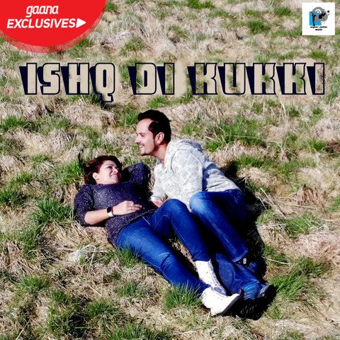 download Ishq Di Kukki Raghav Sachar mp3 song ringtone, Ishq Di Kukki Raghav Sachar full album download