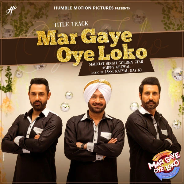 download Mar Gaye Oye Loko Malkit Singh, Gippy Grewal mp3 song ringtone, Mar Gaye Oye Loko Malkit Singh, Gippy Grewal full album download