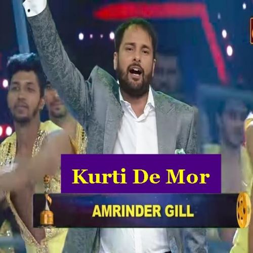 download Kurti De Mor Amrinder Gill mp3 song ringtone, Kurti De Mor Amrinder Gill full album download