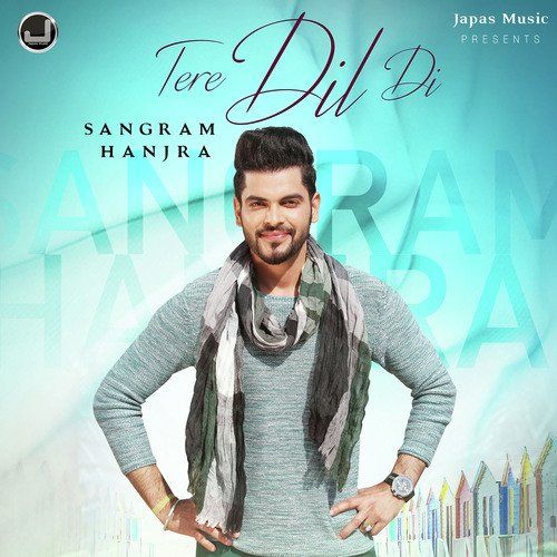 download Tere Dil Di Sangram Hanjra mp3 song ringtone, Tere Dil Di Sangram Hanjra full album download