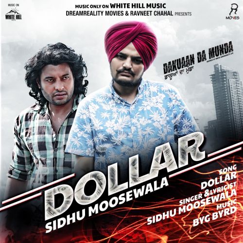 download Dollar Sidhu Moose Wala mp3 song ringtone, Dollar (Dakuaan Da Munda) Sidhu Moose Wala full album download