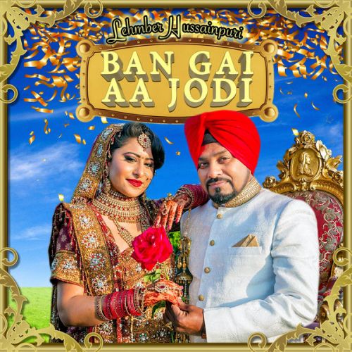 download Ban Gai Aa Jodi Lehmber Hussainpuri mp3 song ringtone, Ban Gai Aa Jodi Lehmber Hussainpuri full album download