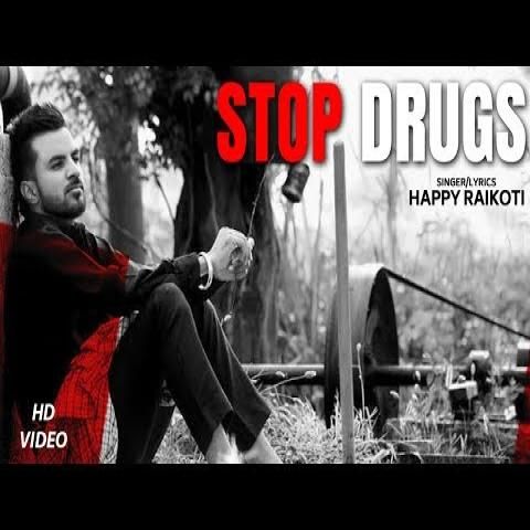 download Stop Drugs Happy Raikoti mp3 song ringtone, Stop Drugs Happy Raikoti full album download