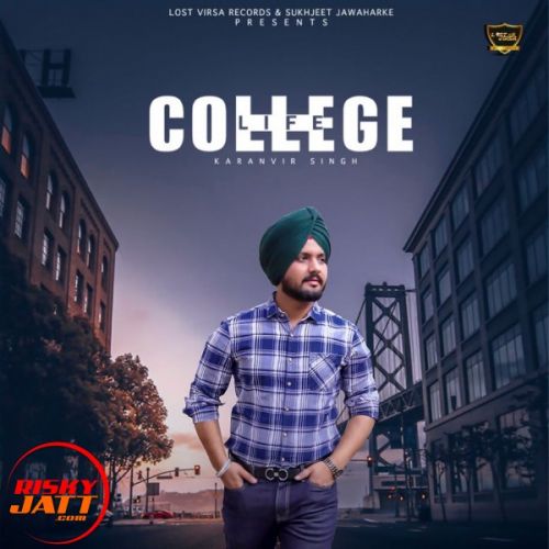 download College Life Karanvir Singh mp3 song ringtone, College Life Karanvir Singh full album download
