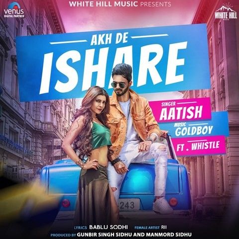download Akh De Ishare Aatish, Whistle mp3 song ringtone, Akh De Ishare Aatish, Whistle full album download