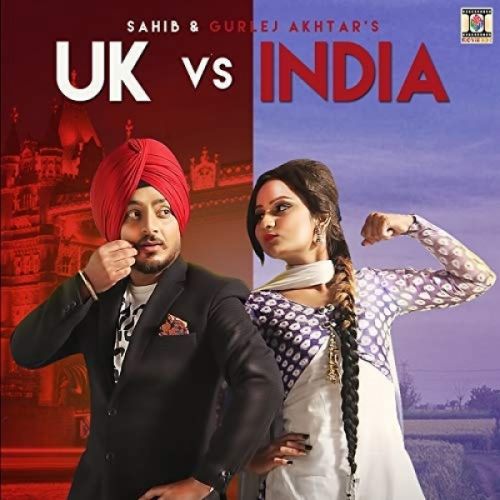 download Uk Vs India Sahib, Gurlej Akhtar mp3 song ringtone, Uk Vs India Sahib, Gurlej Akhtar full album download
