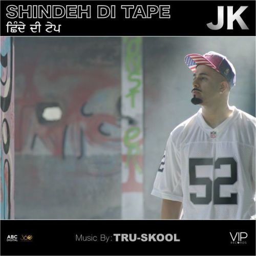 download Shindeh Di Tape JK, Tru Skool mp3 song ringtone, Shindeh Di Tape JK, Tru Skool full album download