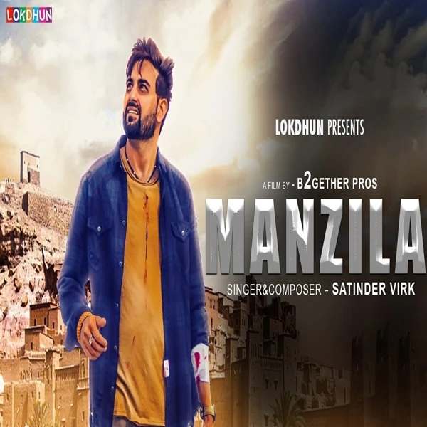 download Manzilan Satinder Virk mp3 song ringtone, Manzilan Satinder Virk full album download