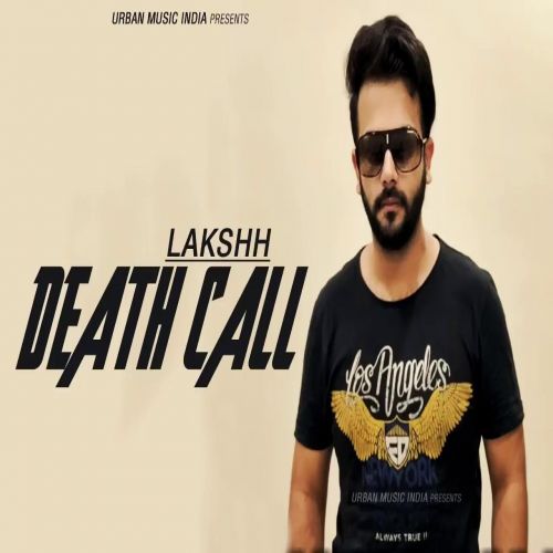 download Death Call Lakshh mp3 song ringtone, Death Call Lakshh full album download