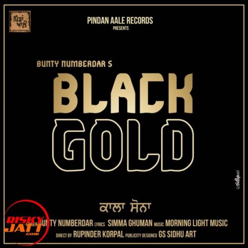 download Black Gold Bunty Numberdar mp3 song ringtone, Black Gold Bunty Numberdar full album download