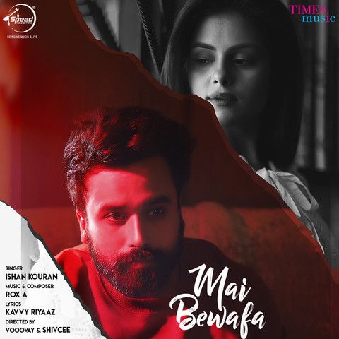 download Mai Bewafa Ishan Kouran mp3 song ringtone, Mai Bewafa Ishan Kouran full album download