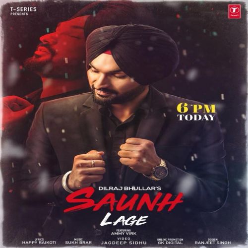 download Saunh Lage Dilraj Bhullar mp3 song ringtone, Saunh Lage Dilraj Bhullar full album download