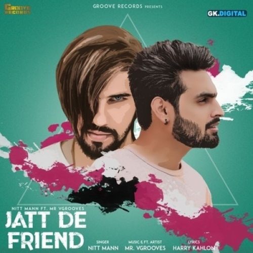 download Jatt De Friend Nitt Mann mp3 song ringtone, Jatt De Friend Nitt Mann full album download