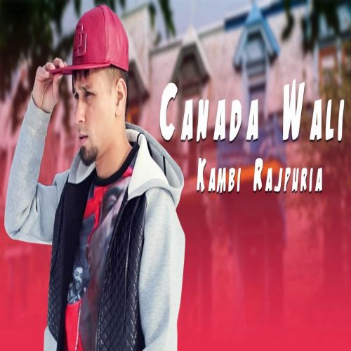 download Canada Wali Kambi mp3 song ringtone, Canada Wali Kambi full album download