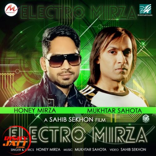 download Electro Mirza Honey Mirza mp3 song ringtone, Electro Mirza Honey Mirza full album download