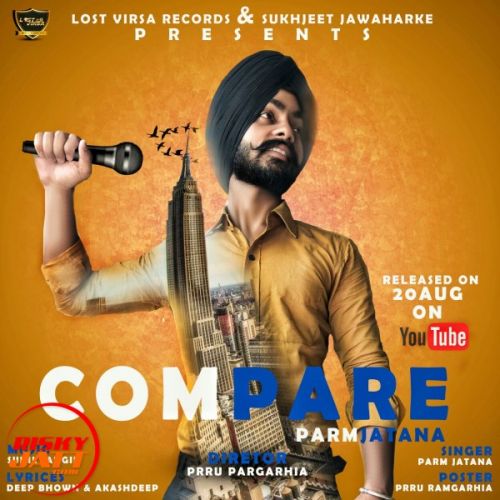 download Compare Parm Jatana mp3 song ringtone, Compare Parm Jatana full album download